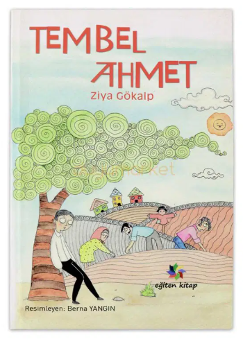 Tembel Ahmet by Ziya Gökalp