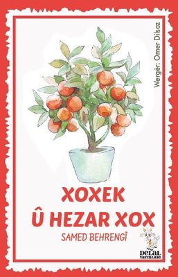 Xoxek U Hezar Xox by Samed Behrengi