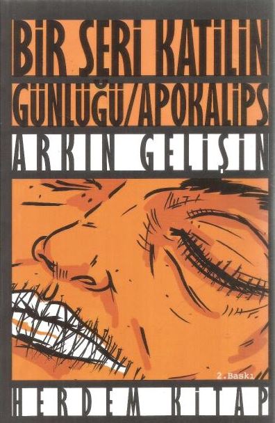Apokalips - Bir Seri Katilin Günlüğü 3 by Arkin Gelisin