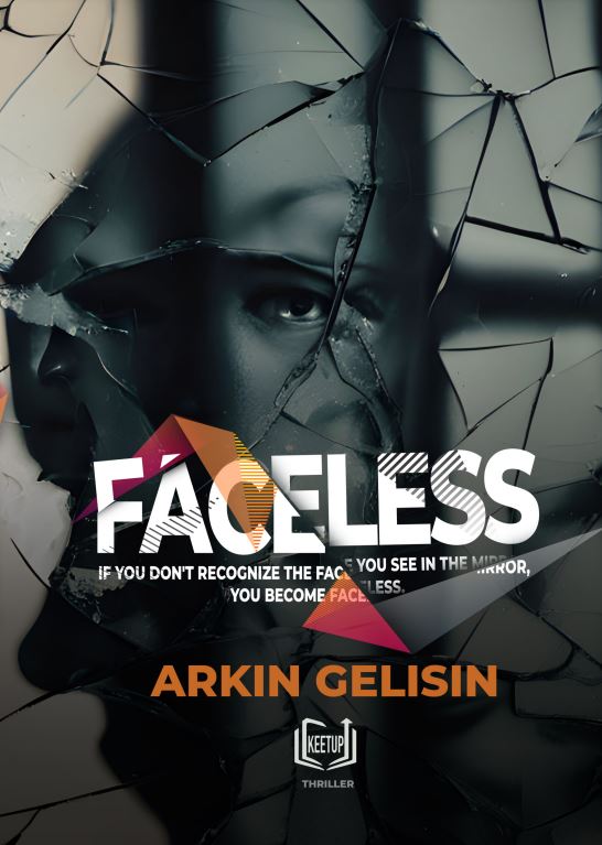 Faceless by Arkin Gelisin