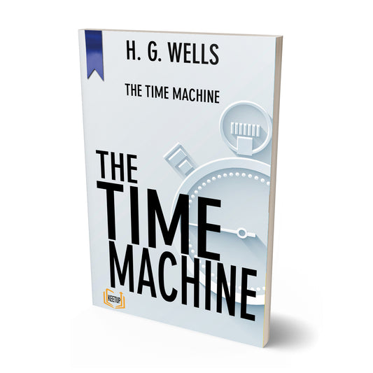 The Time Machine by H. G. Wells