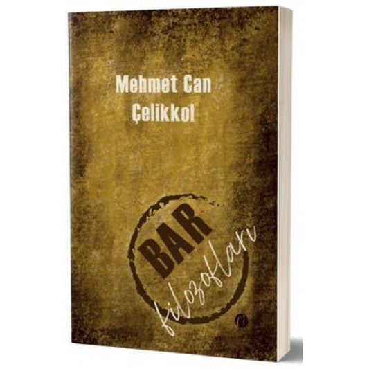 Bar Filozofları by Mehmet Can Çelikkol
